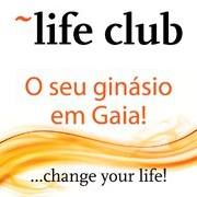 Life Club - Vila nova de Gaia